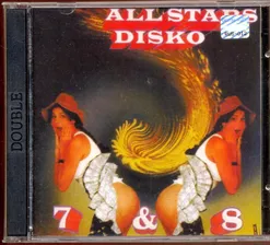 2 CD All Stars Disco 7 & 8 Smokie Blue System Ken Laszlo Fancy Pupo Matia Bazar Shocking Blue