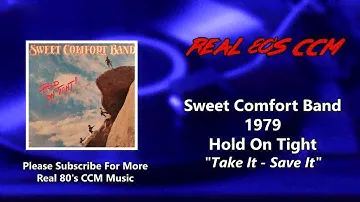 Sweet Comfort Band - Take It - Save It (HQ)