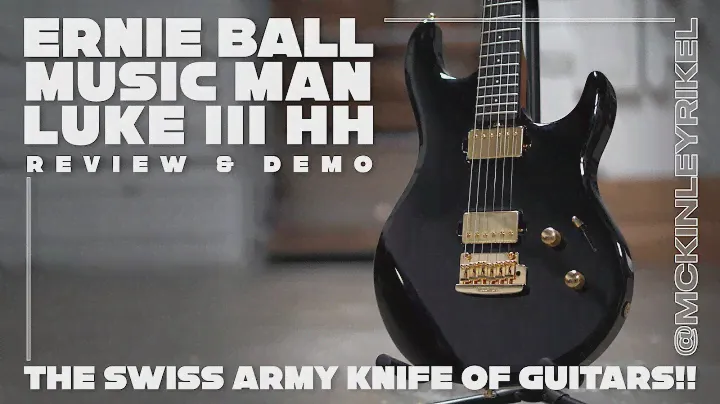 The Swiss Army Knife of Guitars!! Ernie Ball Music Man Luke III HH Review/Demo