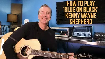 How to play 'Blue On Black' by Kenny Wayne Shepherd