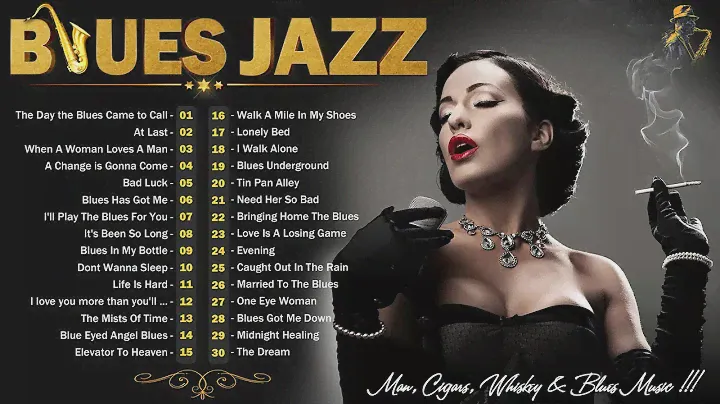 Best Blues Jazz Music - A Little Whiskey And Slow Blues - The Ultimate Blues Jazz Experience 2024