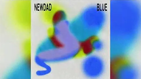 NewDad - Blue (Official Audio)